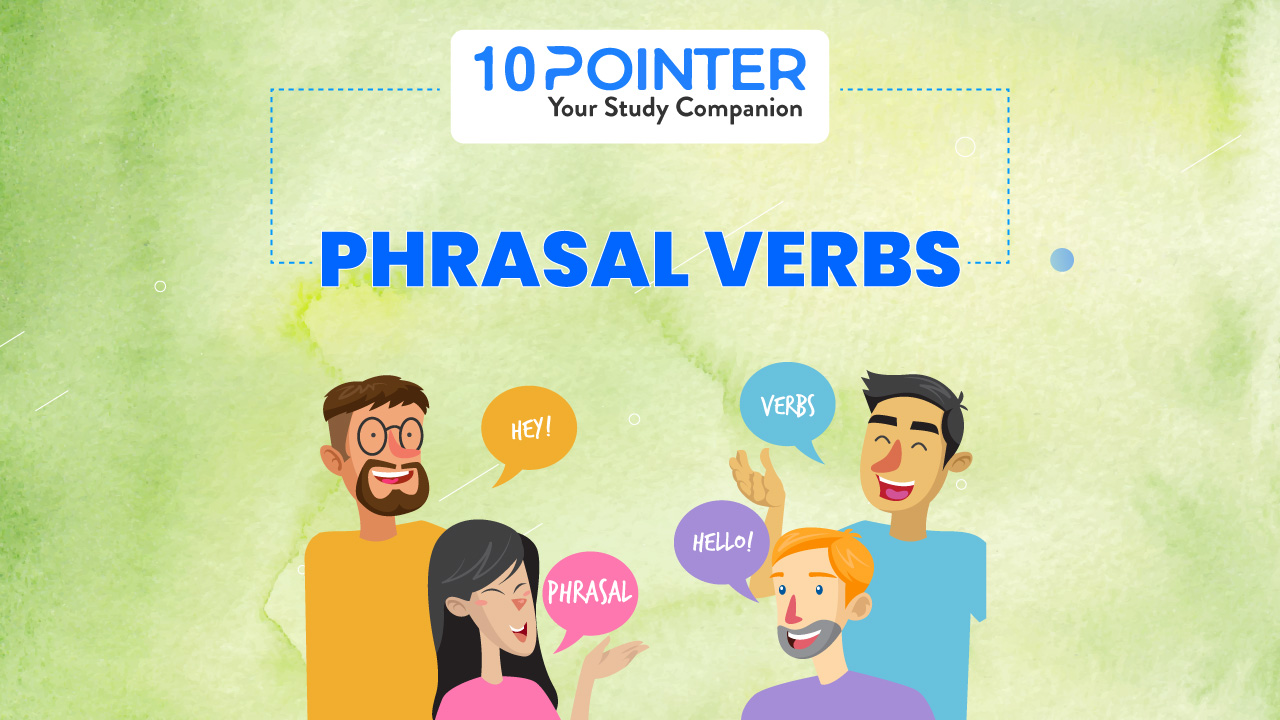 phrasal-verbs-for-competitive-exams-10-pointer