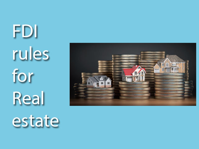 FDI rules for Real estate business