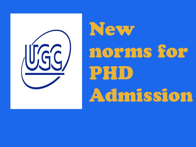 UGC’s new guidelines for PhD Admission