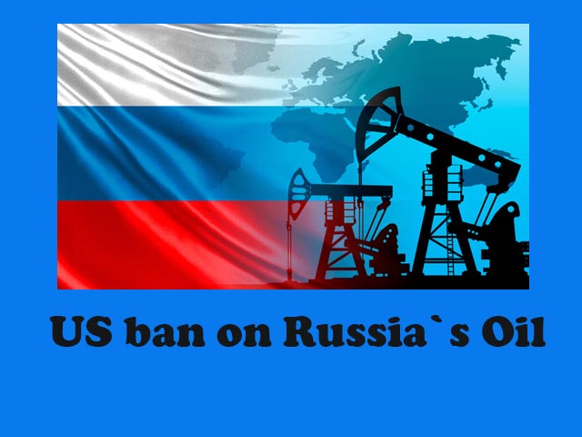 USA`s ban on Russia`s oil energy